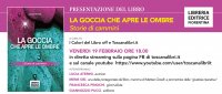 Presentazione Online de "La goccia che apre le ombre"