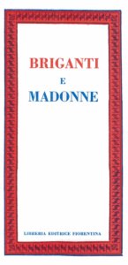 Briganti e Madonne