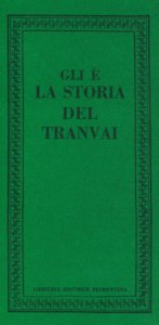 Gli è la storia del tranvai