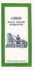Gridi nelle strade fiorentine
