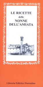 Le ricette delle nonne dell'Amiata