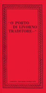 O Porto di Livorno traditore
