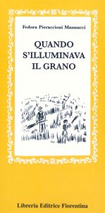 Quando si illuminava il grano