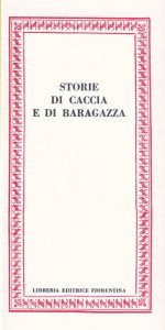 Storie di caccia e di Baragazza