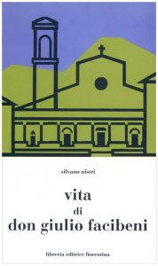 Vita di Don Giulio Facibeni