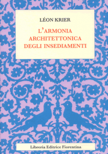 L’armonia architettonica degli insediamenti