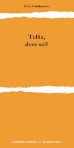 Tullia, dove sei?