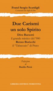 Due Carismi un solo Spirito
