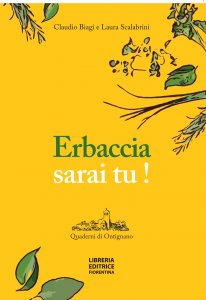 Erbaccia sarai tu!