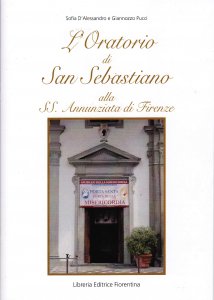 L'Oratorio di San Sebastiano alla SS. Annunziata di Firenze