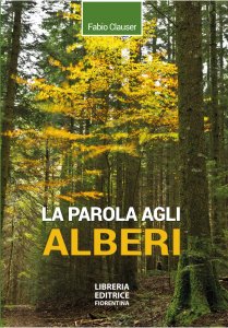 La parola agli alberi