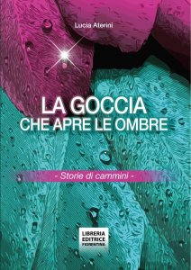 La goccia che apre le ombre