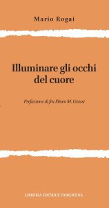 Illuminare gli occhi del cuore