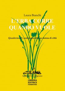 L' Erba corre quando vuole