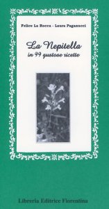 La Nepitella in 99 gustose ricette