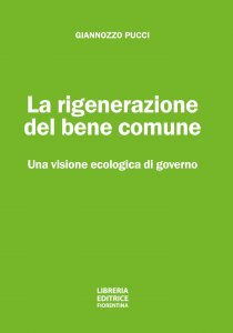 La rigenerazione del bene comune