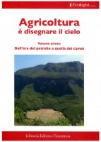 Agricoltura è disegnare il cielo