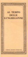 Al tempo delle lunghegonne
