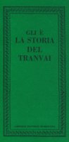 Gli è la storia del tranvai