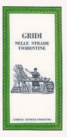 Gridi nelle strade fiorentine