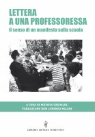 Lettera a una professoressa.Il senso di un manifesto sulla scuola