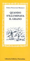 Quando si illuminava il grano