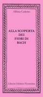 Alla scoperta dei fiori di Bach