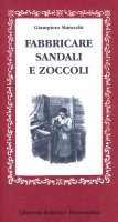 Fabbricare sandali e zoccoli