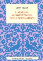 L’armonia architettonica degli insediamenti