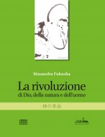 La rivoluzione di Dio, della natura e dell'uomo