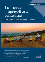 La nuova agricoltura contadina