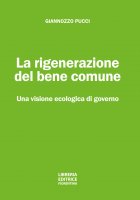 La rigenerazione del bene comune