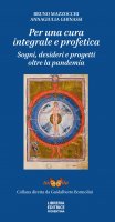 Per una cura integrale e profetica